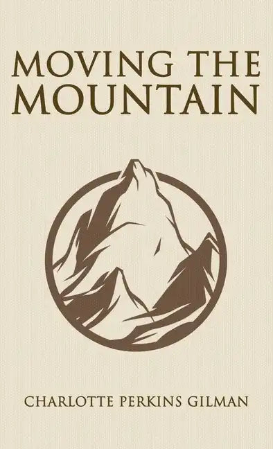 Moving the Mountain - Hardcover