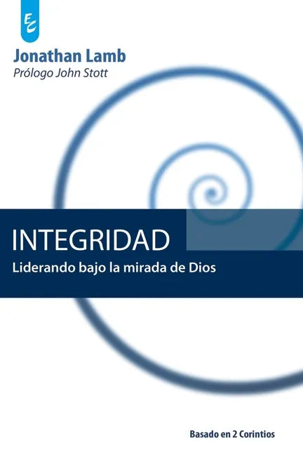 Integridad: Liderando bajo la mirada de Dios - Paperback