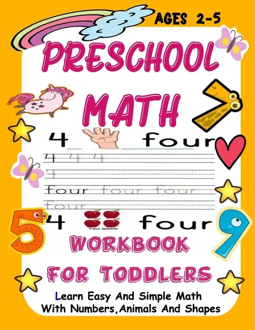 Preschool Math WorkBook For Toddlers: Give your child all the practice, Math Activity Book, practice for preschoolers, First Handwriting, Coloring Boo - Paperback