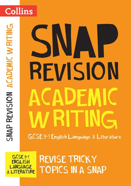 GCSE 9-1 Academic Writing Revision Guide: Ideal for Home Learning, 2022 and 2023 Exams - Paperback