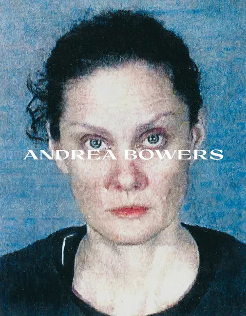 Andrea Bowers - Hardcover
