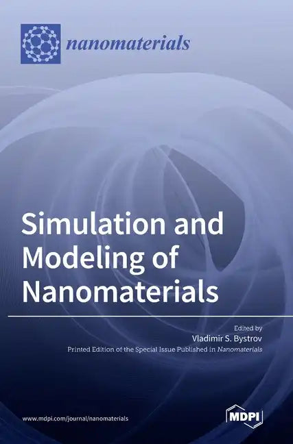 Simulation and Modeling of Nanomaterials - Hardcover
