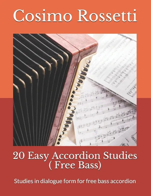 20 Easy Accordion Studies ( Free Bass): Studies in dialogue form for free bass accordion - Paperback