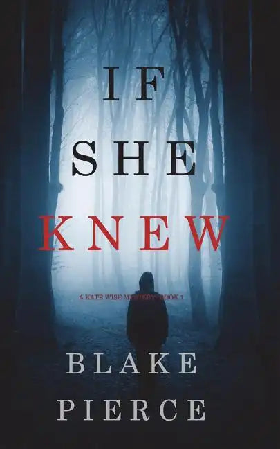 If She Knew (A Kate Wise Mystery-Book 1) - Paperback