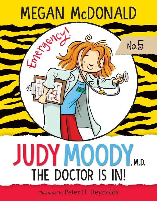 Judy Moody, M.D.: The Doctor Is In!: #5 - Library Binding