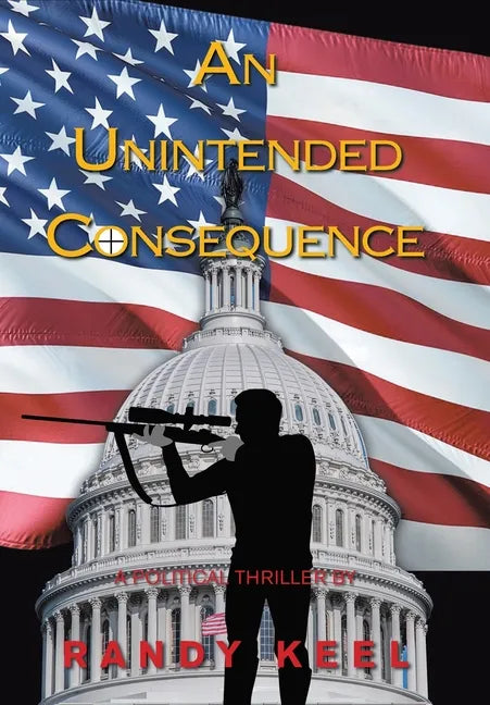 An Unintended Consequence - Hardcover