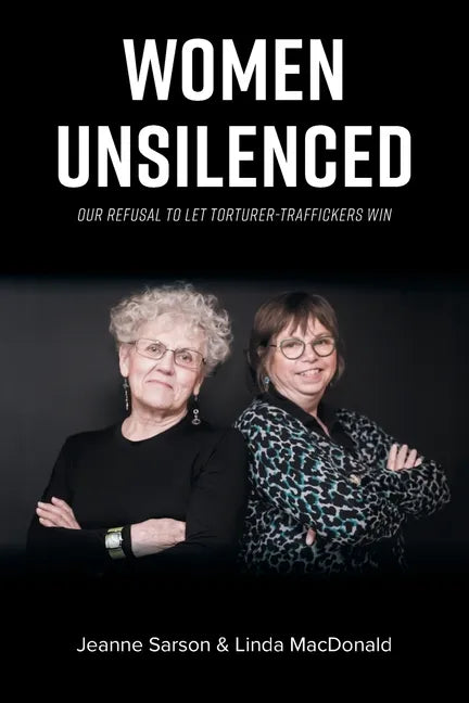 Women Unsilenced: Our Refusal to Let Torturer-Traffickers Win - Paperback
