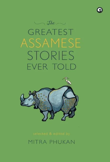 The Greatest Assamese Stories Ever Told - Hardcover