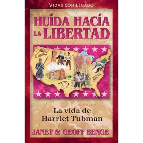 Huida Hacia La Libertad: La Vida de Harriet Tubman - Paperback