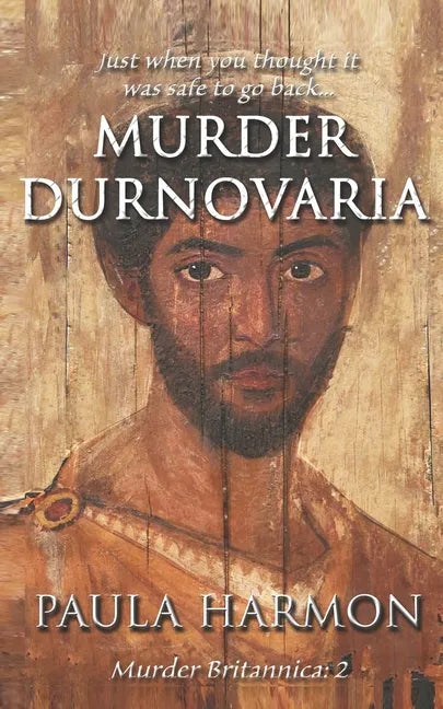 Murder Durnovaria: Just when you thought it was safe to go back - Paperback