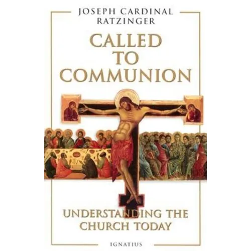 Called to Communion: Understanding the Church Today - Paperback