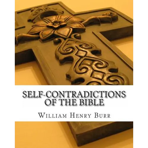 Self-Contradictions of the Bible - Paperback