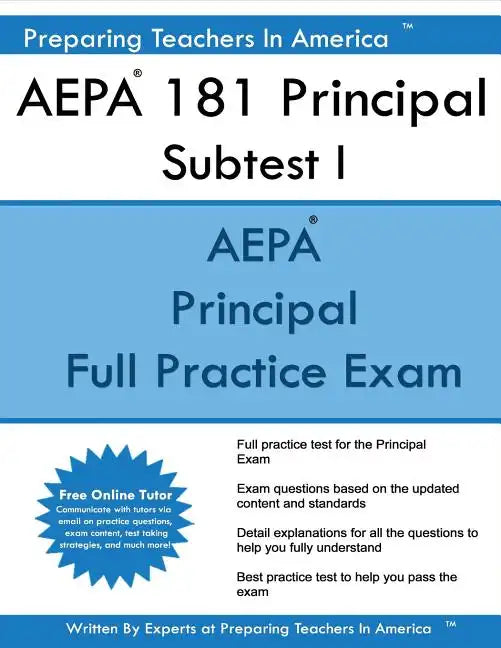 AEPA 181 Principal Subtest I: Arizona Educator Proficiency Assessments Principal Subtest I - Paperback