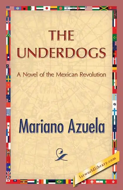 The Underdogs - Paperback