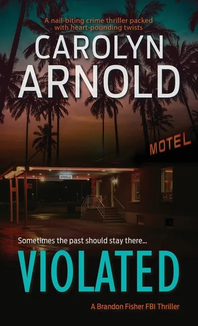 Violated: A nail-biting crime thriller packed with heart-pounding twists - Paperback