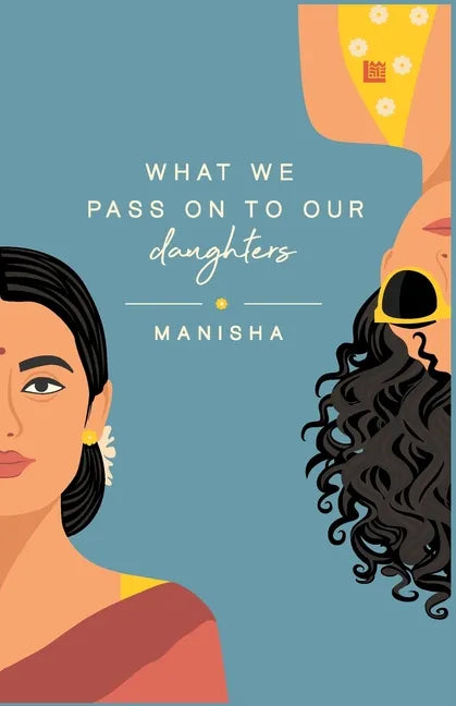 What We Pass on to Our Daughters - Paperback
