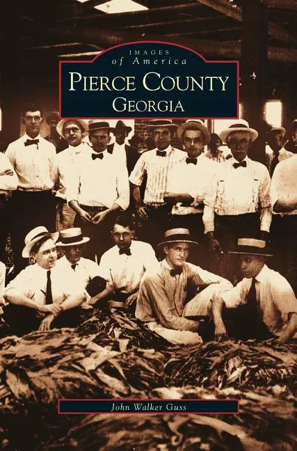 Pierce County, Georgia - Hardcover