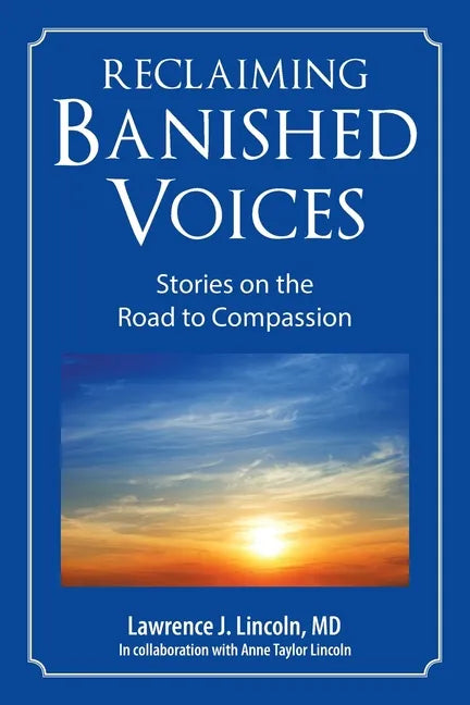 Reclaiming Banished Voices: Stories on the Road to Compassion - Paperback