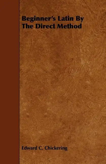 Beginner's Latin By The Direct Method - Paperback