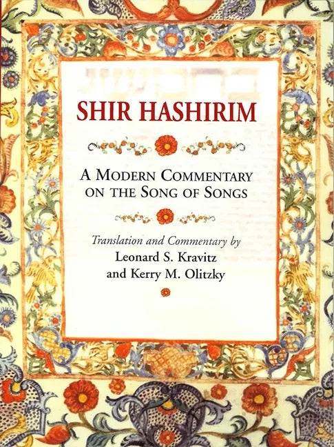 Shir Hashirim: A Modern Commentary on Song of Songs - Paperback