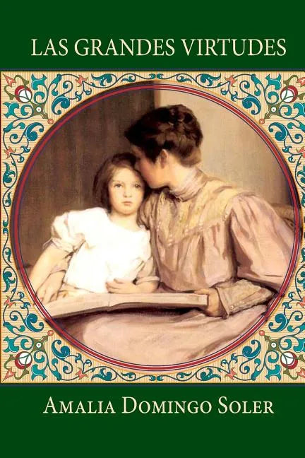 Las grandes virtudes: Cuentos para niños - Paperback