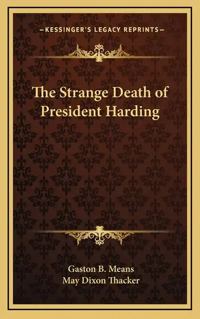 The Strange Death of President Harding - Hardcover