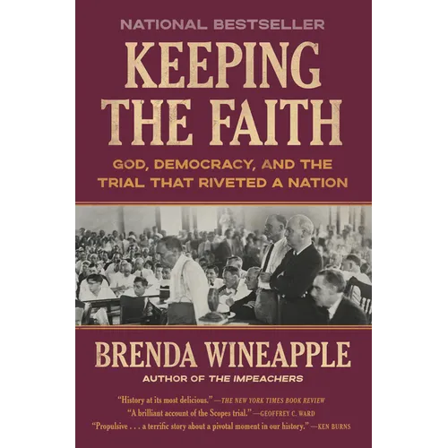 Keeping the Faith: God, Democracy, and the Trial That Riveted a Nation - Paperback