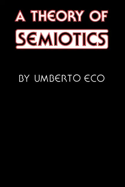 A Theory of Semiotics - Paperback