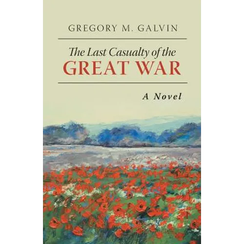 The Last Casualty of the Great War - Paperback