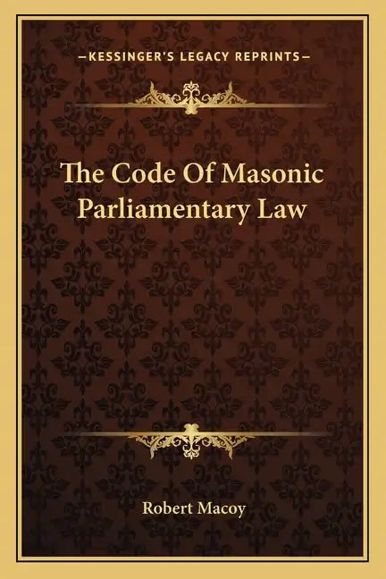 The Code of Masonic Parliamentary Law - Paperback