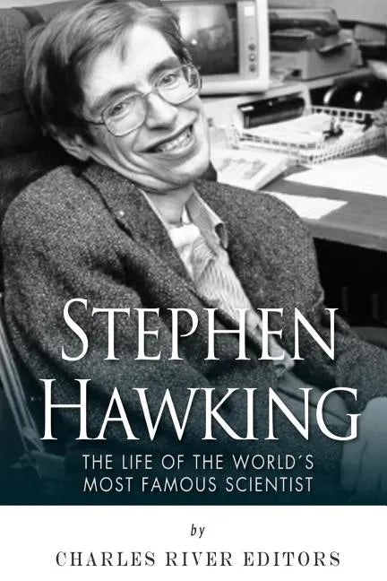 Stephen Hawking: The Life of the World's Most Famous Scientist - Paperback