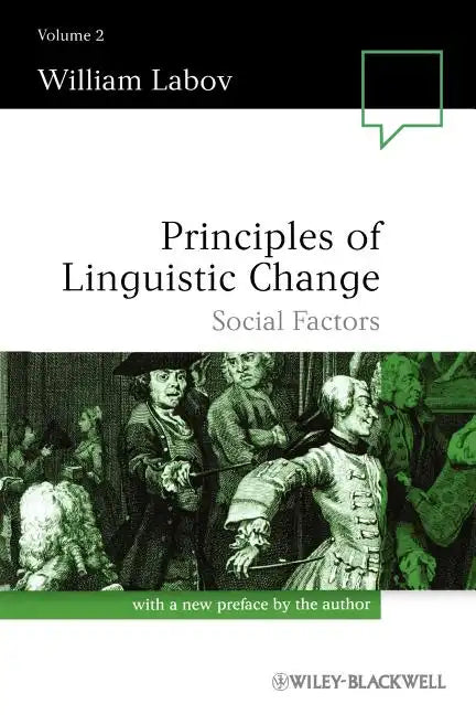 Principles of Linguistic Change, Volume 2: Social Factors - Paperback