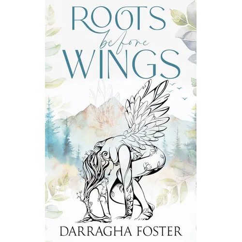 Roots Before Wings - Paperback