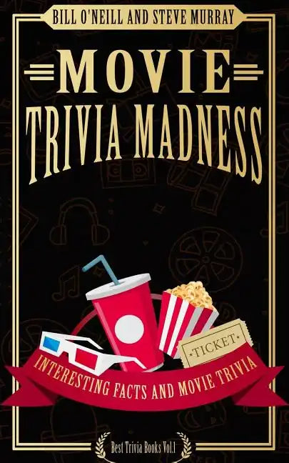 Movie Trivia Madness: Interesting Facts and Movie Trivia - Paperback