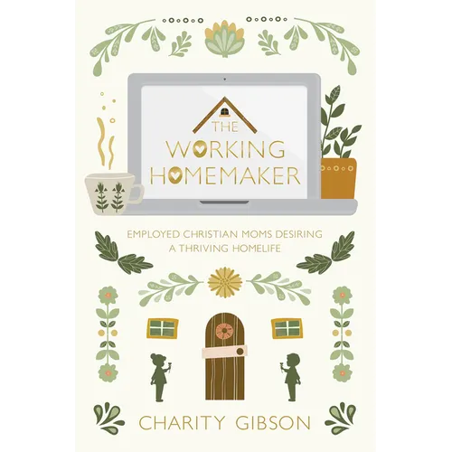 The Working Homemaker - Paperback