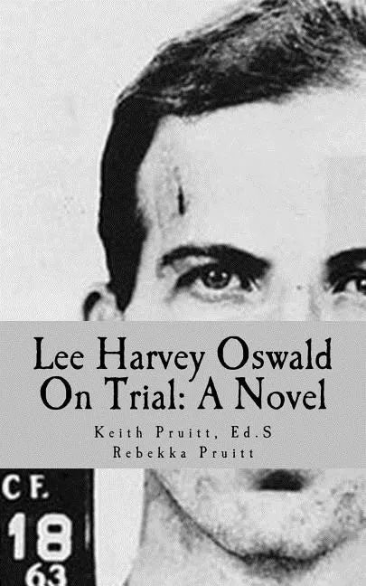 Lee Harvey Oswald On Trial - Paperback