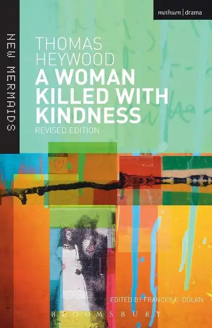 A Woman Killed with Kindness: Revised Edition - Paperback