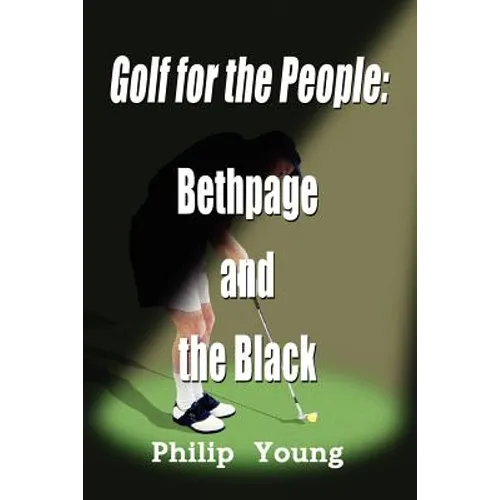 Golf for the People: Bethpage and the Black - Paperback