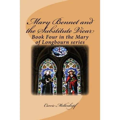 Mary Bennet and the Substitute Vicar: Book Four in the Mary of Longbourn series - Paperback