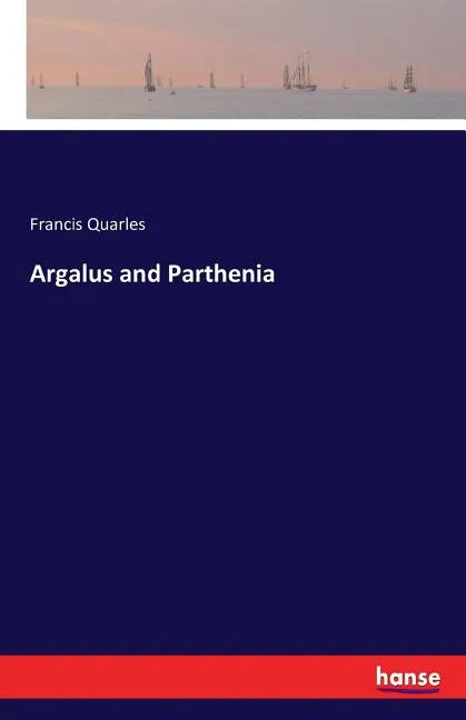 Argalus and Parthenia - Paperback