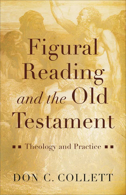 Figural Reading and the Old Testament - Hardcover
