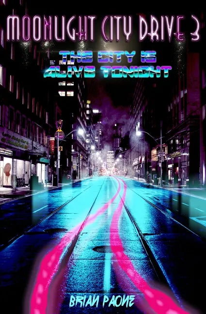 Moonlight City Drive 3: The City is Alive Tonight - Paperback
