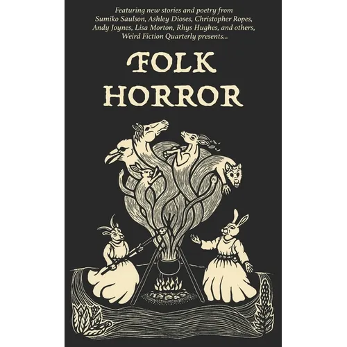 Weird Fiction Quarterly: Folk Horror 2024 - Paperback