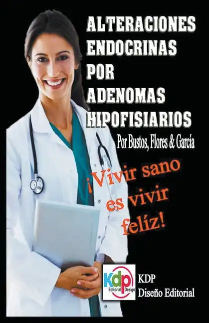 Alteraciones endocrinas por adenomas Hipofisiarios - Paperback