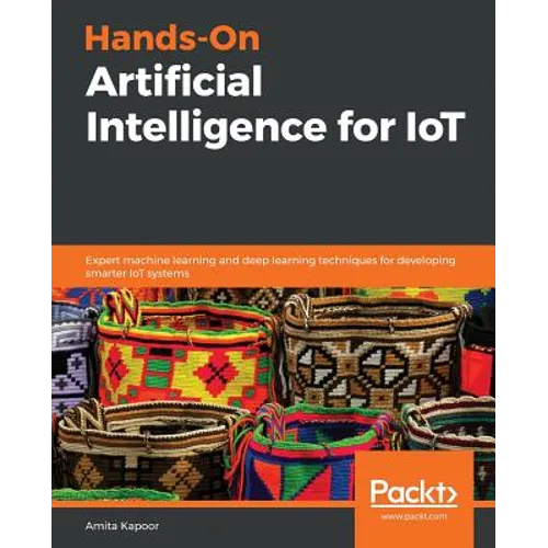 Hands-On Artificial Intelligence for IoT - Paperback