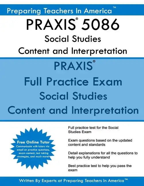 PRAXIS 5086 Social Studies: Content and Interpretation: PRAXIS II 5086 Social Studies - Paperback