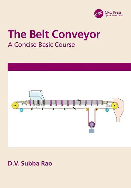 The Belt Conveyor: A Concise Basic Course - Paperback