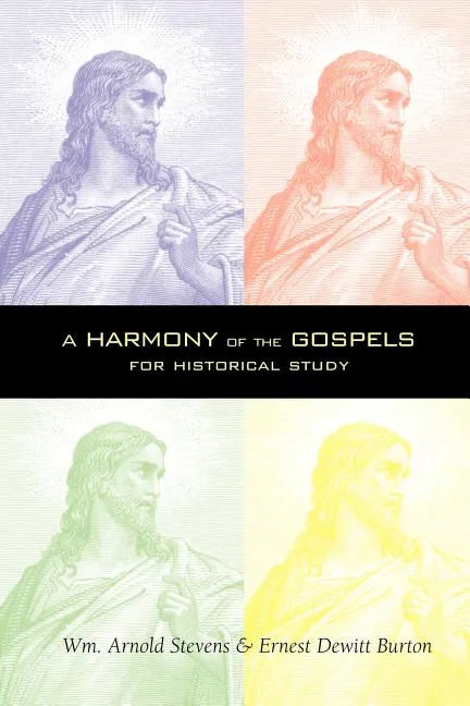 A Harmony of the Gospels - Paperback