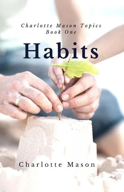 Habits: The Mother's Secret to Success - Paperback