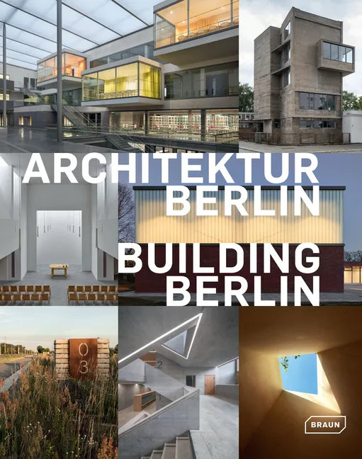 Building Berlin, Vol. 10: The Latest Architecture in and Out of the Capital - Hardcover